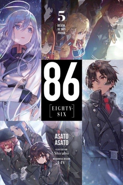 86--Eighty-Six, Vol. 5 (Light Novel): Death Be Not Proud | 86--Eighty-Six, Vol. 5: Death Be Not Proud