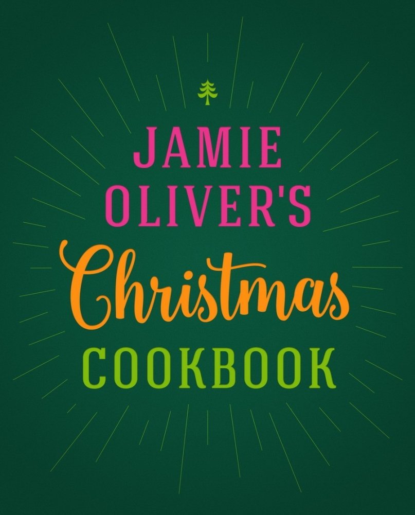 Рождественская кулинарная книга Джейми Оливера | Jamie Oliver's Christmas Cookbook