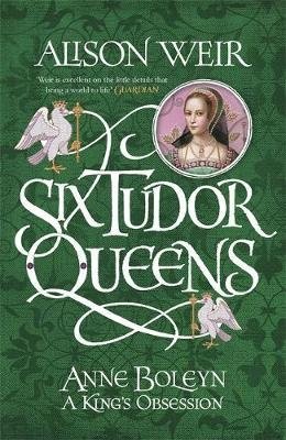 Шесть королев Тюдоров: Анна Болейн. Одержимость короля | Six Tudor Queens: Anne Boleyn. King's Obsession