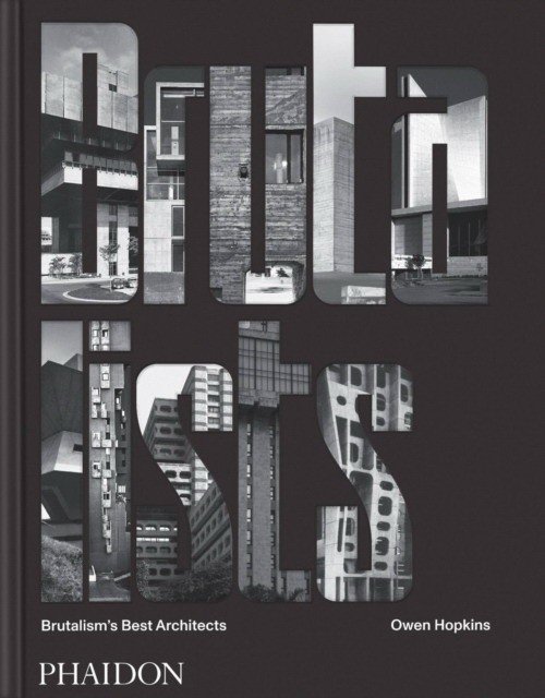 The Brutalists : Brutalism's Best Architects | The Brutalists: Brutalism's Best Architects
