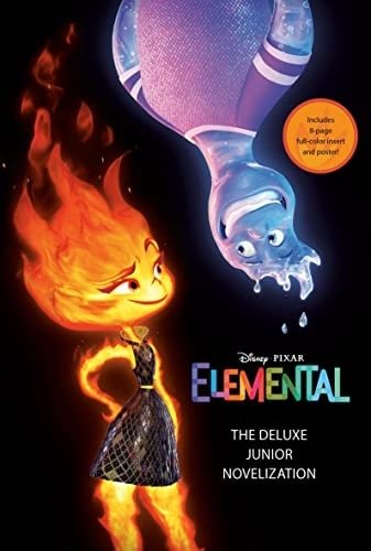Disney/Pixar Elemental: The Deluxe Junior Novelization (Disney/Pixar Elemental) | Disney/Pixar Elemental: The Deluxe Junior Novelization
