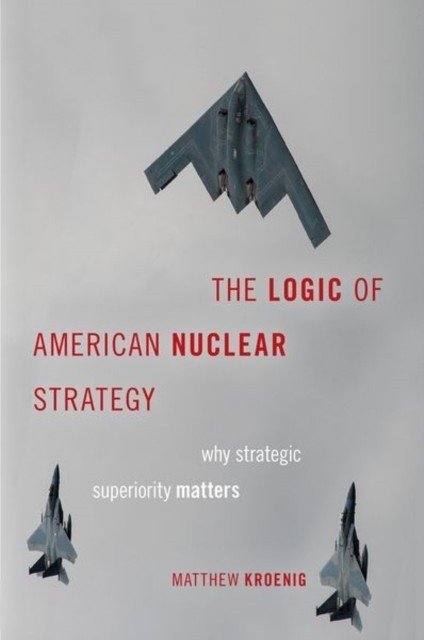 Logic of american nuclear strategy | Logic of American Nuclear Strategy