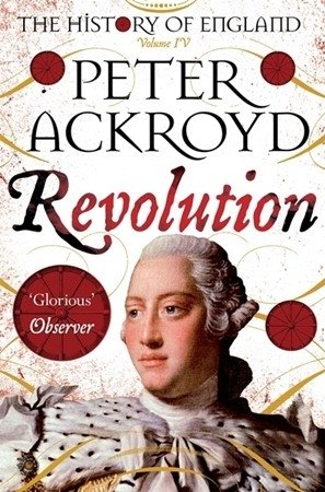 Revolution: A History of England Volume IV | Revolution: A History of England Volume IV