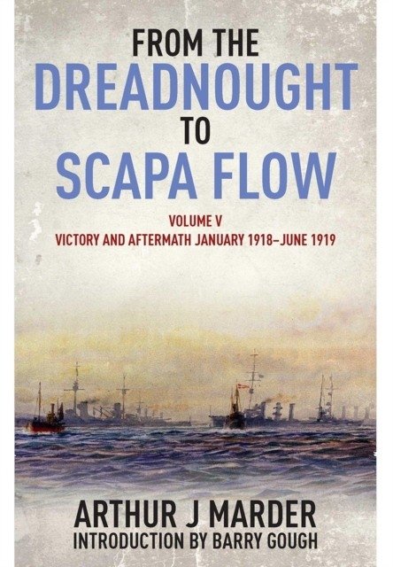 From the Dreadnought to Scapa Flow | From the Dreadnought to Scapa Flow