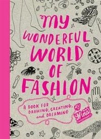 My Wonderful World of Fashion | My Wonderful World of Fashion