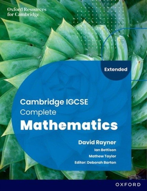 Cambridge IGCSE Complete Mathematics Extended: Student Book Sixth Edition | Cambridge IGCSE Complete Mathematics Extended: Student Book Sixth Edition