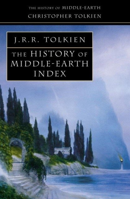 История Средиземья: Указатель | History of Middle-earth: Index