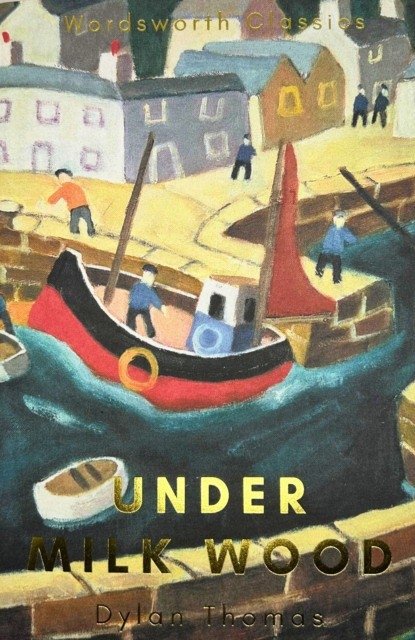 Under Milk Wood | Under Milk Wood