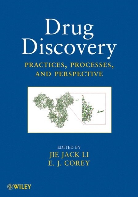 The Drug Discovery Experience: Practices, Processes, and Perspectives | The Drug Discovery Experience: Practices, Processes, and Perspectives