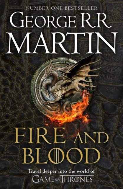 Fire and Blood | Fire and Blood