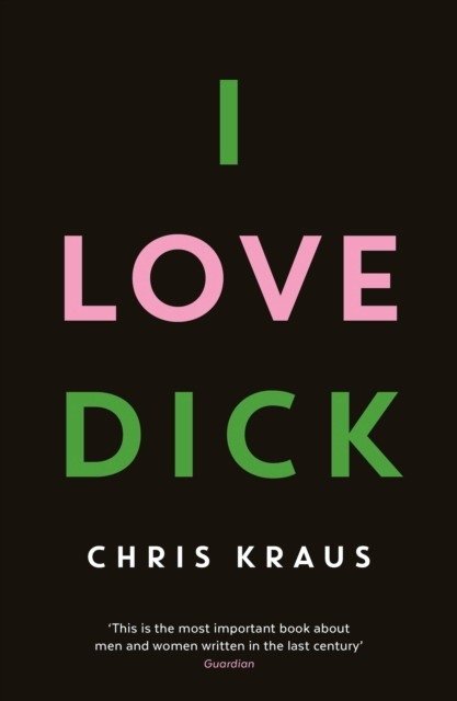 I Love Dick | I Love Dick