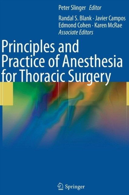 Принципы и практика анестезии в торакальной хирургии | Principles and Practice of Anesthesia for Thoracic Surgery