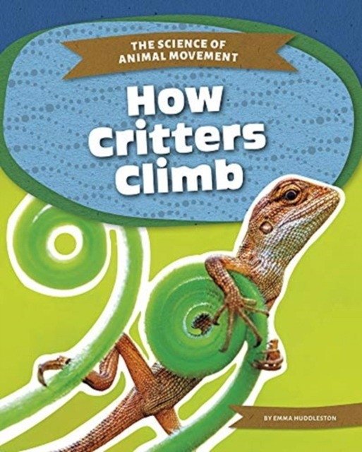 How Critters Climb | How Critters Climb