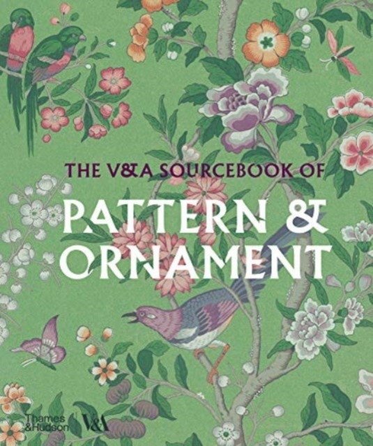The V&A Sourcebook of Pattern and Ornament | The V&A Sourcebook of Pattern and Ornament