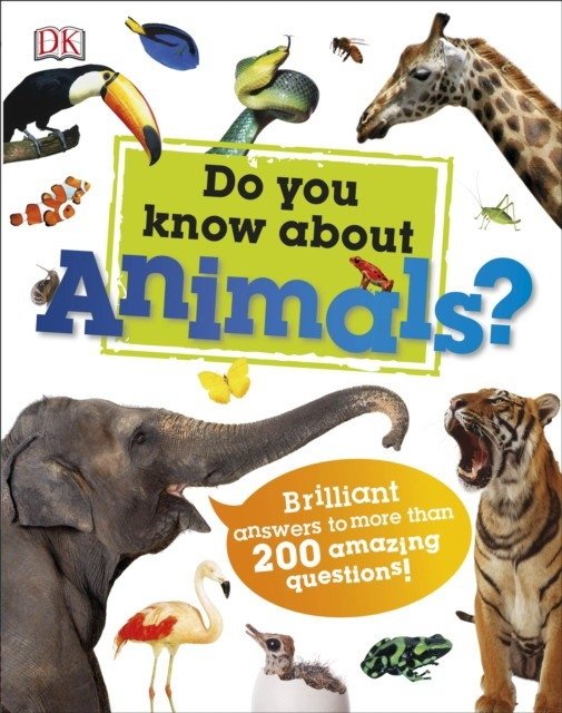 Do You Know About Animals? Brilliant Answers to more than 200 Amazing Questions! | Do You Know About Animals? Brilliant Answers to over 200 Amazing Questions!