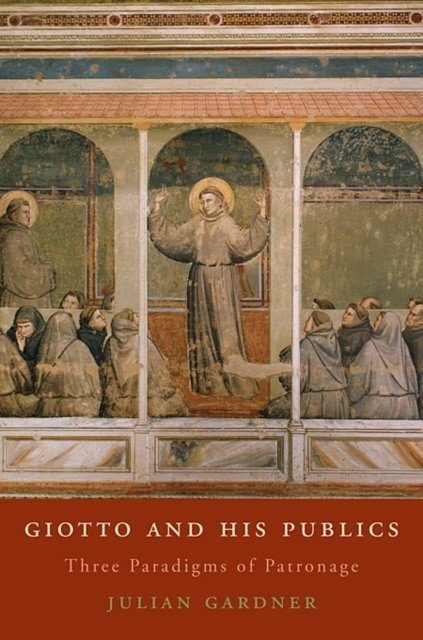 Giotto and His Publics | Giotto and His Publics