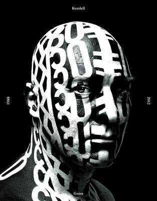 Kendell Geers, 1988-2012 | Kendell Geers, 1988-2012