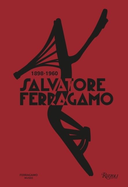 Salvatore Ferragamo 1898-1960 | Salvatore Ferragamo 1898-1960