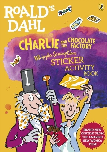 Книга с наклейками «Чарли и шоколадная фабрика» Роальда Даля | Roald Dahl's Charlie and the Chocolate Factory Whipple-Scrumptious Sticker Activity Book