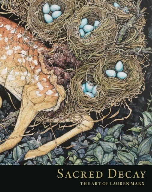 Sacred Decay Art Lauren Marx | Sacred Decay Art by Lauren Marx