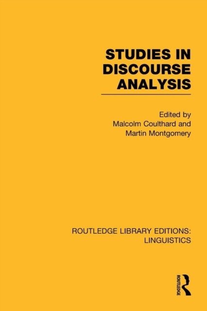 Studies in Discourse Analysis (Rle Linguistics B: Grammar) | Studies in Discourse Analysis
