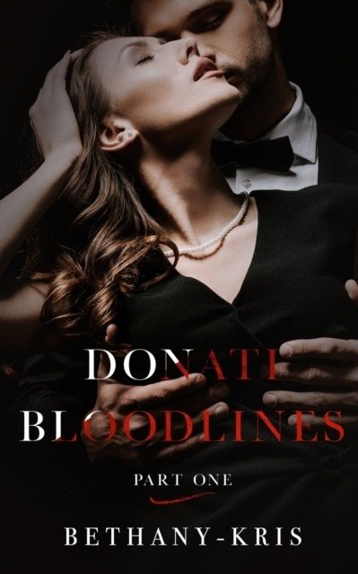 Donati Bloodlines: Part One | Donati Bloodlines: Part One
