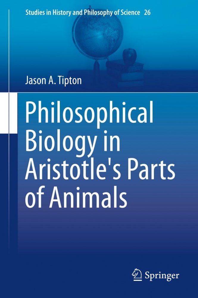 Философская биология в «Частях животных» Аристотеля | Philosophical Biology in Aristotle's Parts of Animals