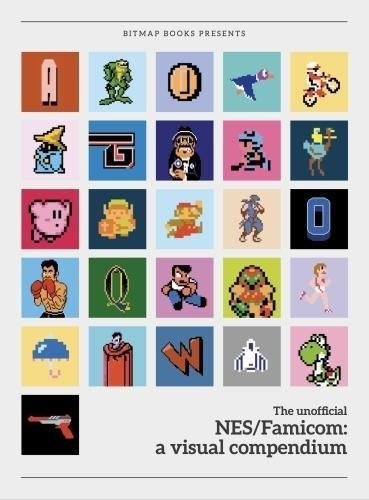 Nes/famicom: a visual compendium | NES/Famicom: A Visual Compendium