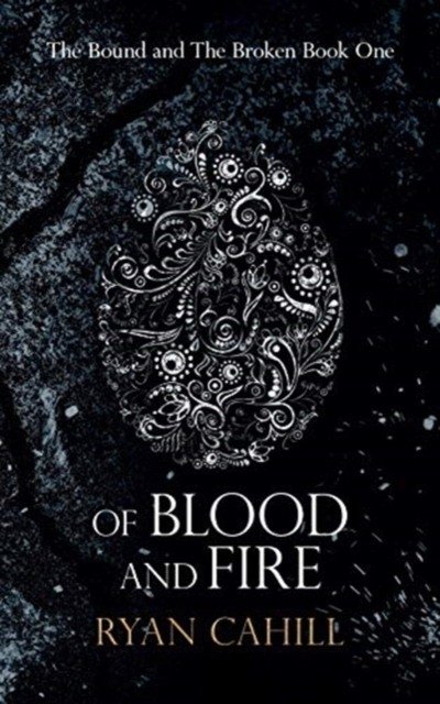 Of Blood and Fire | Of Blood and Fire