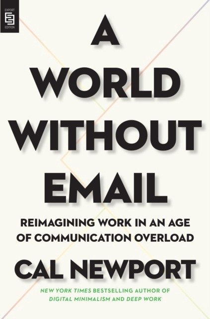 A World Without Email | A World Without Email