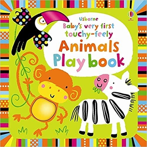 Baby's Very First Touchy-Feely Animals Playbook. Board book | Baby's Very First Touchy-Feely Animals Playbook