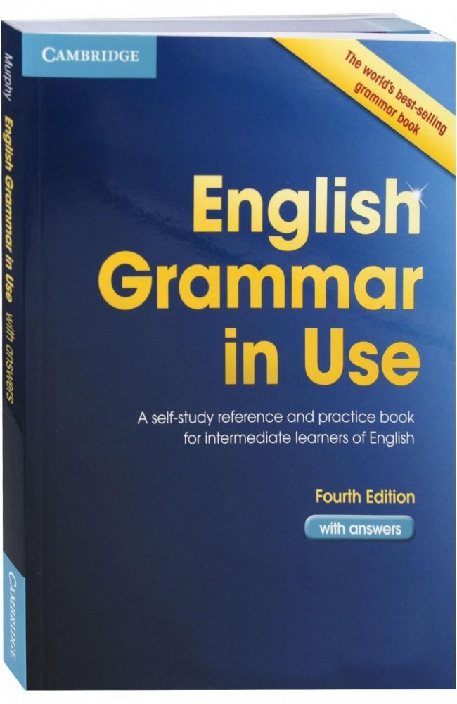 English Grammar in Use Book with Answers: A Self-Study Reference and Practice Book for Intermediate Learners of English / Мерфи Рэймонд | English Grammar in Use Book with Answers