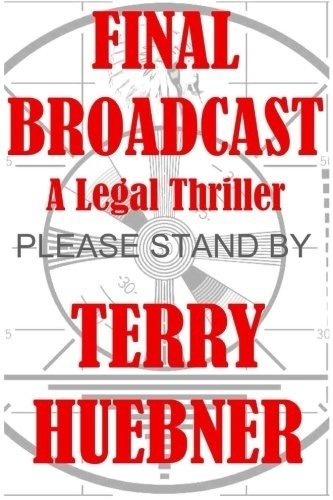 Final Broadcast: A Legal Thriller | Final Broadcast: A Legal Thriller