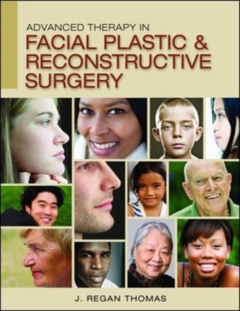 Advanced Therapy in Facial and Plastic Reconstructive Surgery | Advanced Therapy in Facial and Plastic Reconstructive Surgery