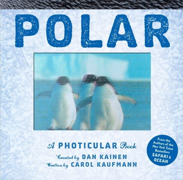 Polar: A Photicular Book | Polar: A Photicular Book