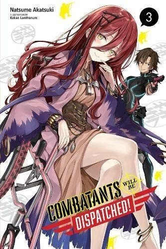 Боевых высылать! | Combatants Will Be Dispatched!, Vol. 3 (Light Novel)