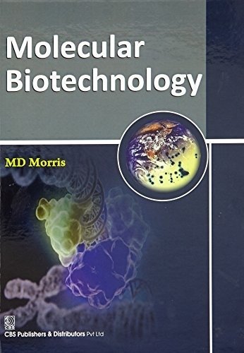 Molecular Biotechnology with 107 colour diagrams (HB) | Molecular Biotechnology with 107 Colour Diagrams