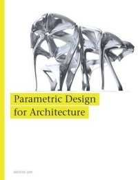 Parametric Design for Architecture | Parametric Design for Architecture