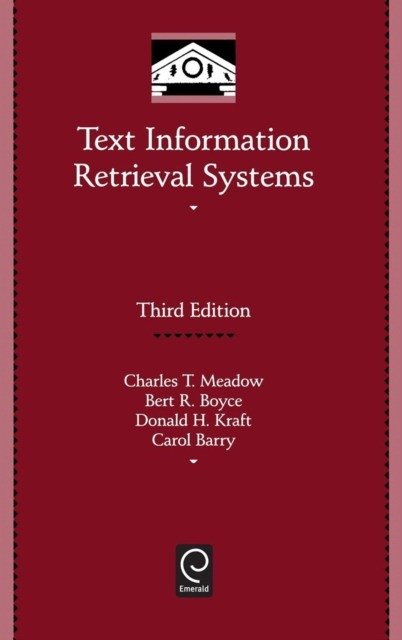 Text Information Retrieval Systems, 3rd Edition | Text Information Retrieval Systems, 3rd Edition