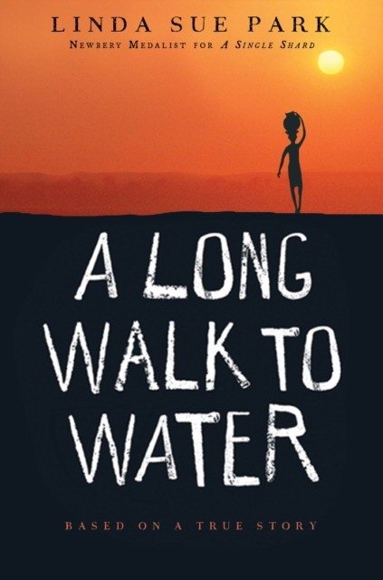 A Long Walk to Water: Based on a True Story | A Long Walk to Water: Based on a True Story