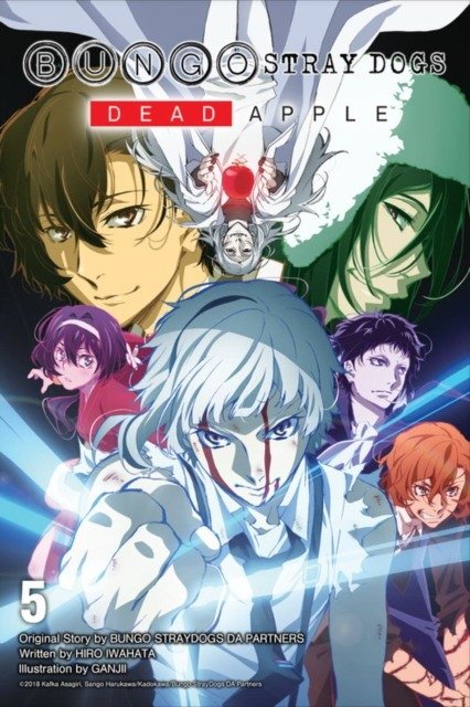 Bungo Stray Dogs, Том 5 (Легкая новелла): Dead Apple | Bungo Stray Dogs, Vol. 5 (Light Novel): Dead Apple