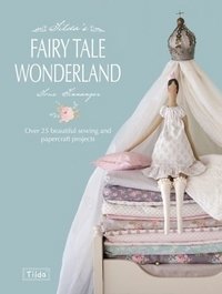Сказочная страна Тильды | Tilda's Fairy Tale Wonderland