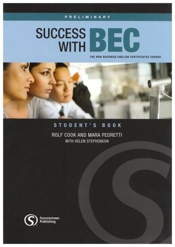 Success with BEC Preliminary. The New Business English Certificates Course | Success with BEC Preliminary