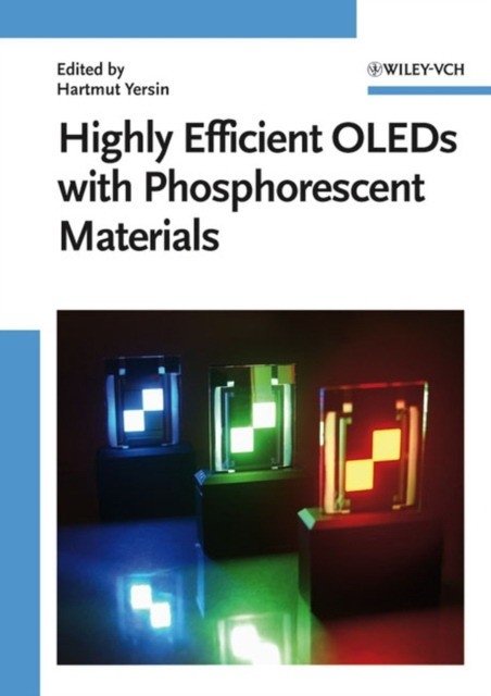 Высокоэффективные OLED с фосфоресцентными материалами | Highly Efficient OLEDs with Phosphorescent Materials