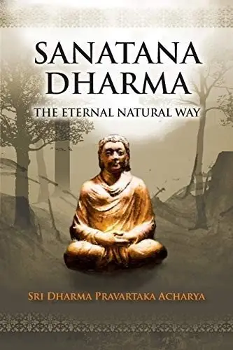 Sanatana Dharma: The Eternal Natural Way фото книги