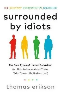 Surrounded by Idiots: The Four Types of Human Behaviour фото книги