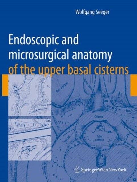 Endoscopic and microsurgical anatomy of the upper basal cisterns фото книги