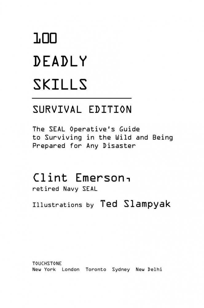 Выживание в дикой природе и экстремальных ситуациях. 100 ключевых навыков по методике спецслужб фото книги 3