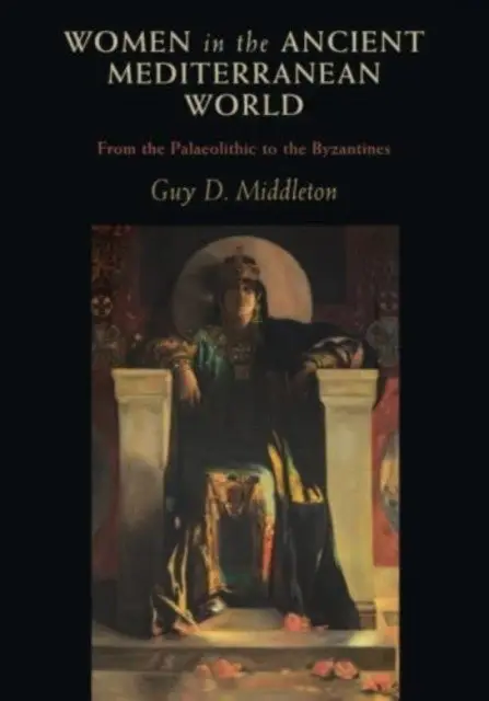 Women in the Ancient Mediterranean World: From the Palaeolithic to the Byzantines фото книги