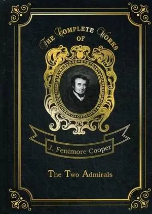 The Two Admirals. Volume 13 фото книги